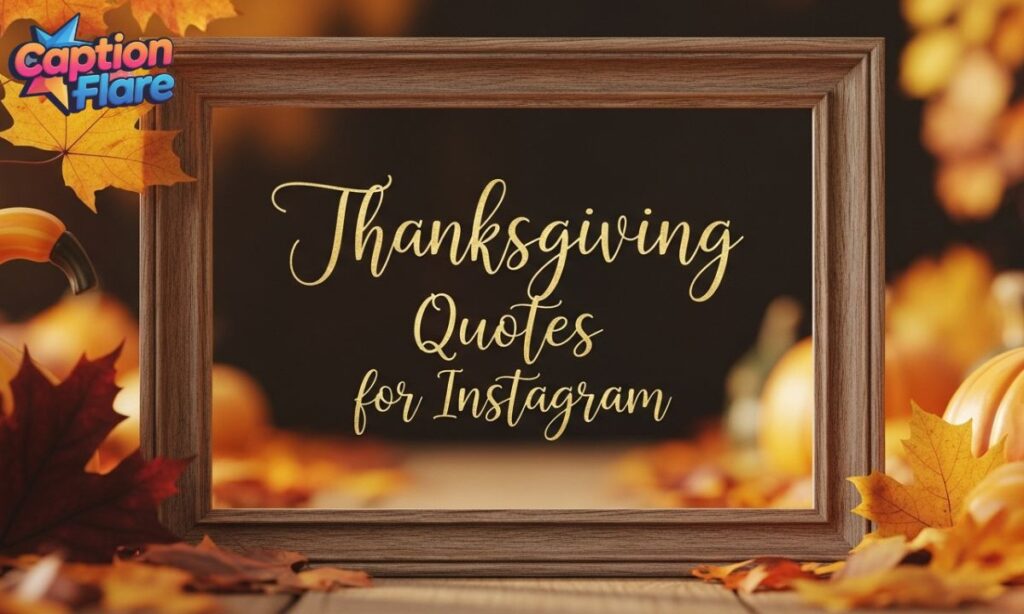 Thanksgiving Quotes for Instagram