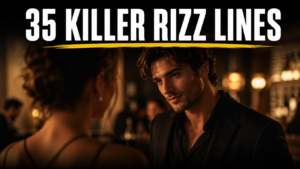 35 Killer Rizz Lines That Instantly Attract & Impress Any Woman